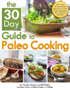 30 Day Guide to Paleo Cooking features yummy paleo recipes, tips, techniques needed to be successful at it