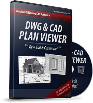 Teds Woodworking comes with DWG and CAD Plan Viewer